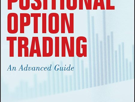 Positional Option Trading: An Advanced Guide For Sale