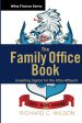 The Family Office Book: Investing Capital for the Ultra-Affluent For Discount