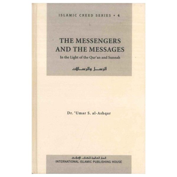 THE MESSENGERS AND THE MESSAGES (ISLAMIC CREED SERIES 4) For Cheap