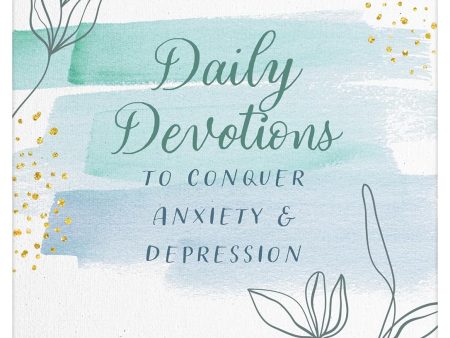 Daily Devotions to Conquer Anxiety and Depression: 365 Days of Comforting Inspiration for Women Discount