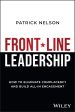 Front Line Leadership: How to Eliminate Complacency and Build All In Engagement Supply