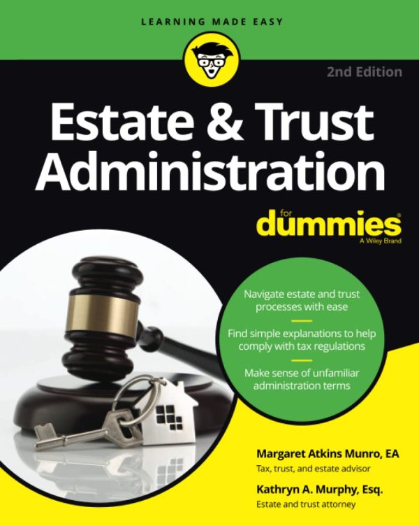 ESTATE & TRUST ADMINITION FORDUMMIES, 2ND EDITION For Cheap