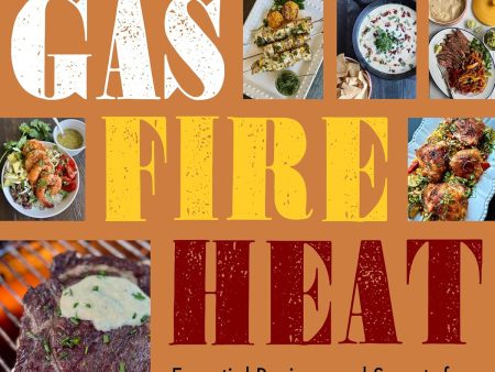 Gas Fire Heat: Essential Recipes and Secrets for Cooking Outdoors on Sale