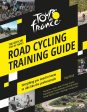 The Official Tour de France Road Cycling Training Guide Fashion