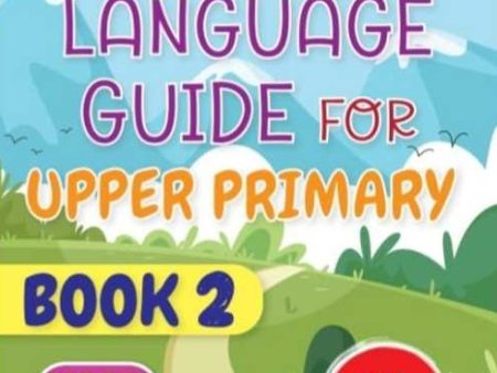 Advance Language Guide For Upper Primary (Book 2) For Cheap