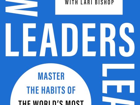 How Leaders Learn: Master the Habits of the World s Most Successful People Hot on Sale