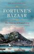 Fortune s Bazaar: The Making of Hong Kong Online now