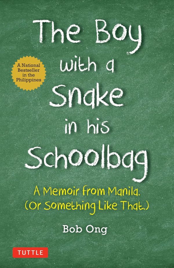 The Boy with a Snake in His Schoolbag: A Memoir from Manila (Or Something Like That) Online Hot Sale