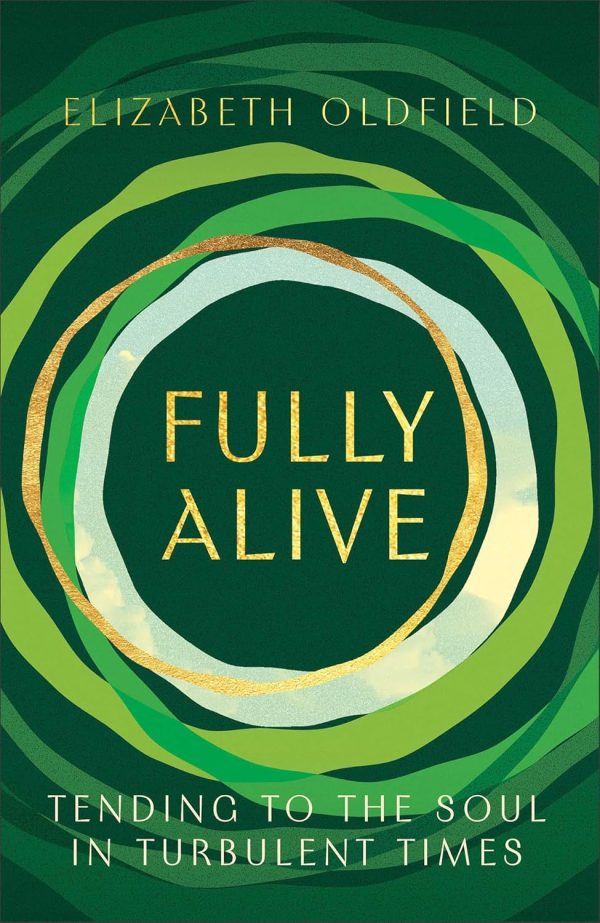 Fully Alive: Tending to the Soul in Turbulent Times on Sale