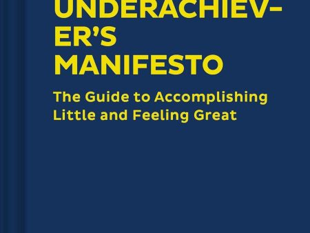 Underachiever S Manifesto Online Sale