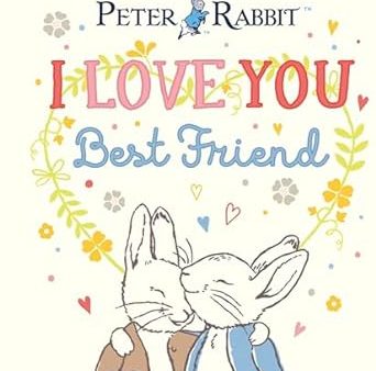 Peter Rabbit I Love You Best Friend For Sale