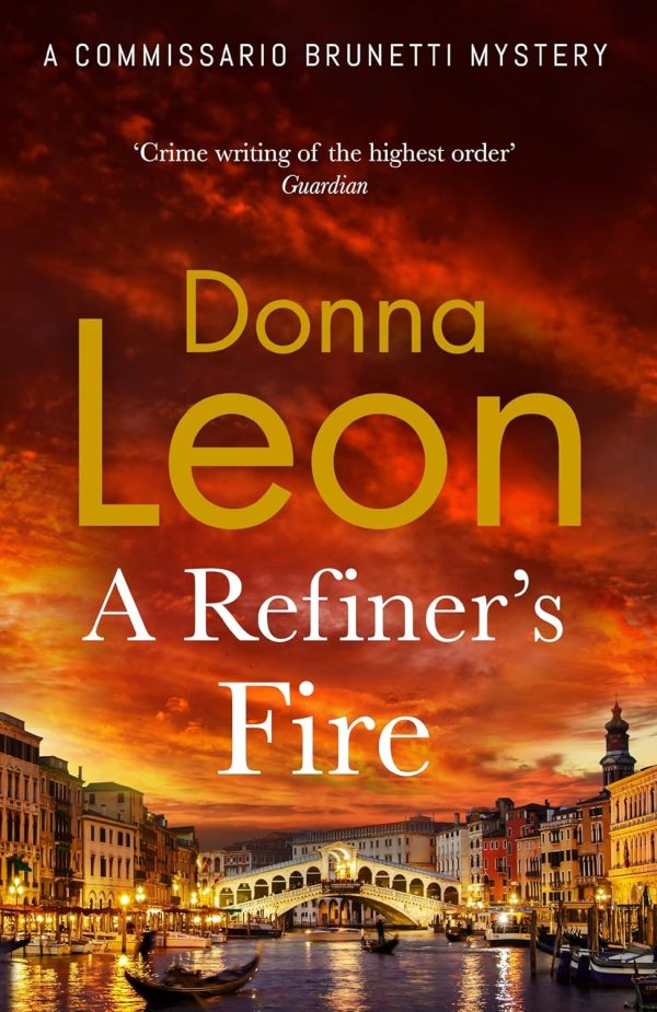 A Refiner s Fire (Commissario Brunetti Mysteries #33) Hot on Sale