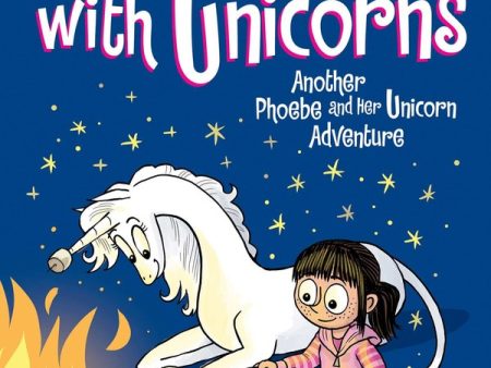 Phoebe And Her Unicorn #11: Camping With Unicorns Supply