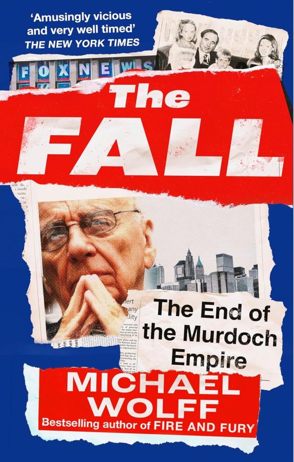 The Fall: The End Of The Murdoch Empire (9780349128825) Discount