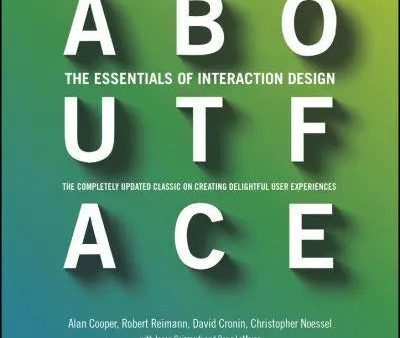 About Face 4Ed: The Essentials Of Interaction Design Fashion