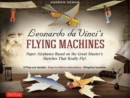 Leonardo Da Vinci`S Flying Machines Discount