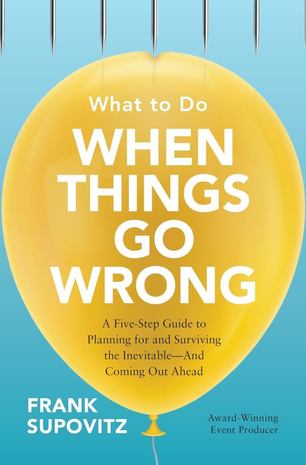 What Do When Things Go Wrong:A Fve-Step Guide To Planning F Hot on Sale