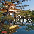 Kyoto Gardens: Masterworks of the Japanese Gardener s Art Online Hot Sale