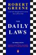 The Daily Laws: 366 Meditations On Power, Seduction, Mastery, Strategy, And Human Nature Online