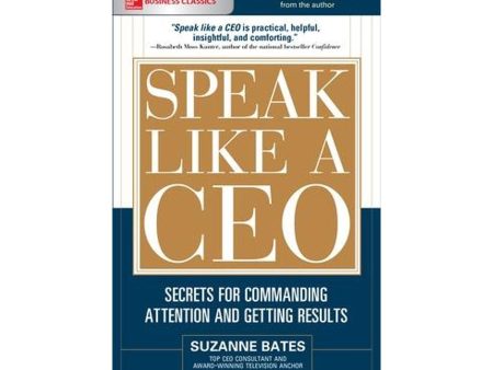 Speak Like A Ceo: Secrets Forcommanding Attention And Getti Sale