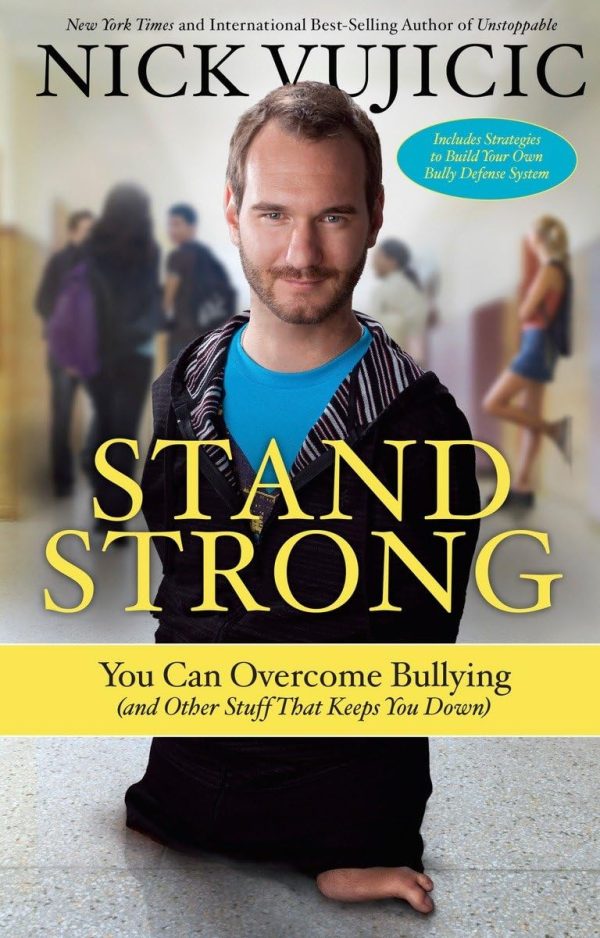 Stand Strong: You Can Overcome Bullying (And Other Stuff Tha For Discount