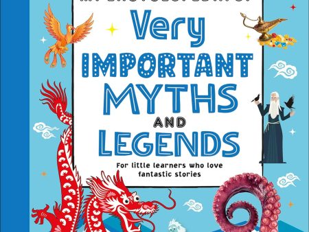 My Encyclopedia of Very Important Myths and Legends (My Very Important Encyclopedias) Hot on Sale