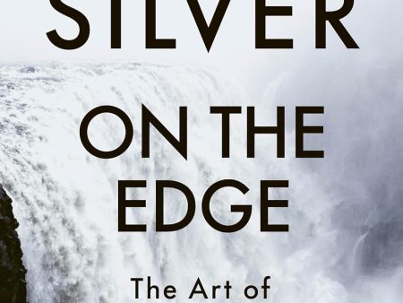 On the Edge: The Art of Risking Everything (UK edition) Supply